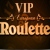 VIP European Roulette